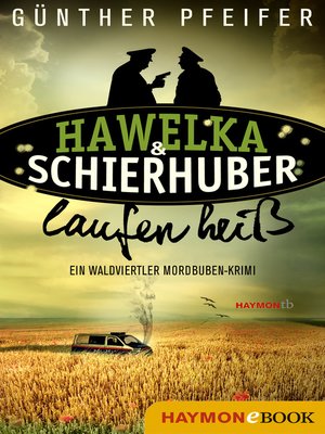cover image of Hawelka & Schierhuber laufen heiß